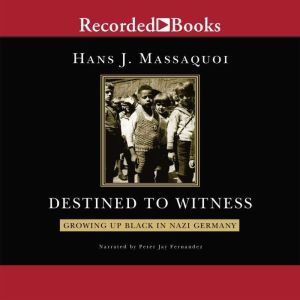 Destined to Witness, Hans Massaquoi