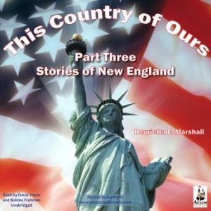 This Country of Ours, Part 3, Henrietta Elizabeth Marshall