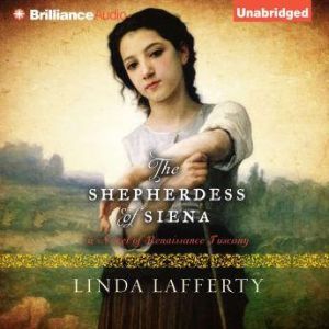 The Shepherdess of Siena, Linda Lafferty