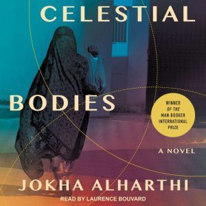 Celestial Bodies, Jokha Alharthi