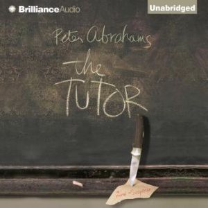 The Tutor, Peter Abrahams