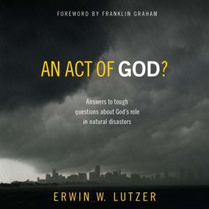 An Act of God?, Erwin W Lutzer