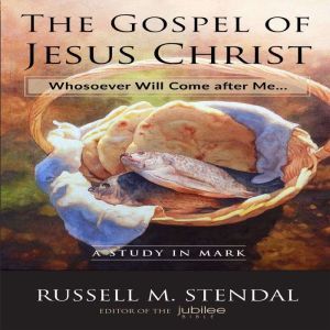 The Gospel of Jesus Christ, Russell M. Stendal