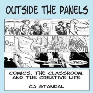 Outside the Panels Comics, the Class..., CJ Standal
