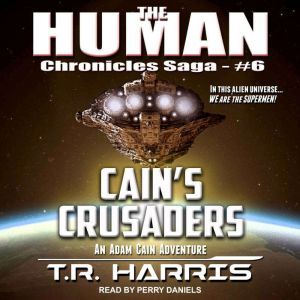 Cain's Crusaders, T.R. Harris