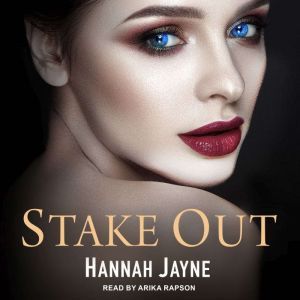 Stake Out, Hannah Jayne