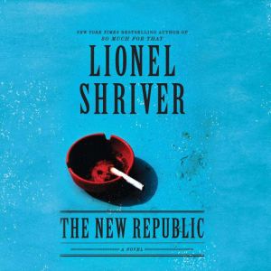 The New Republic, Lionel Shriver