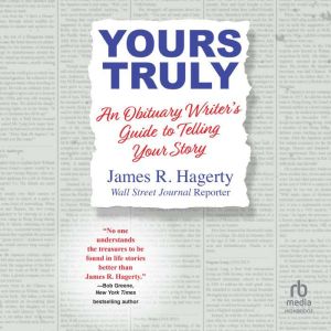 Yours Truly, James R. Hagerty