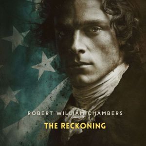 The Reckoning, Robert William Chambers