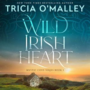 Wild Irish Heart, Tricia OMalley