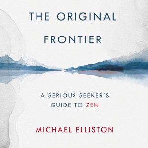 The Original Frontier, Zenkai Taiun Michael J Elliston