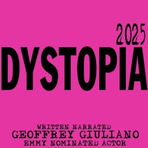 Dystopia 2025, Geoffrey Giuliano