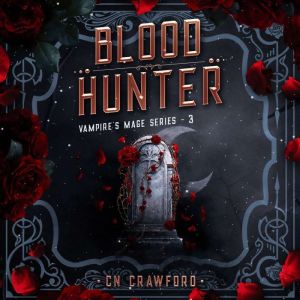 Blood Hunter, C. N. Crawford