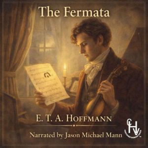 The Fermata, E.T.A Hoffman