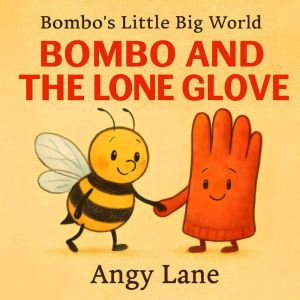 Bombo and the Lone Glove: A calming bedtime audiobook for kids and toddlers  a soothing sleep story that helps children relax,