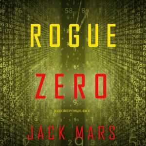 Rogue Zero (An Agent Zero Spy ThrillerBook #16)