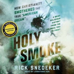 Holy Smoke, Rick Snedeker