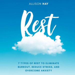 Rest, Allison Hay