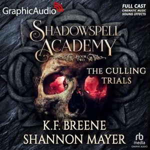 The Culling Trials, Book 2 Dramatize..., K.F. Breene
