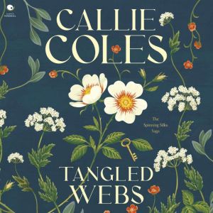 Tangled Webs, Callie Coles