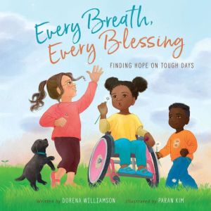 Every Breath, Every Blessing: Finding Hope on Tough Days