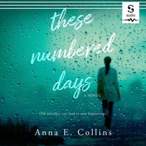 These Numbered Days, Anna E. Collins