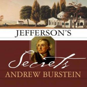 Jeffersons Secrets, Andrew Burstein