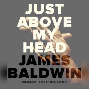 Just above My Head, James Baldwin