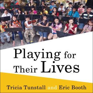 Playing for Their Lives, Eric Booth