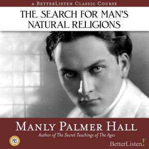 The Search for Mans Natural Religion..., Manly Hall