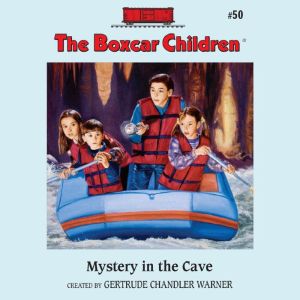 The Mystery in the Cave, Gertrude Chandler Warner