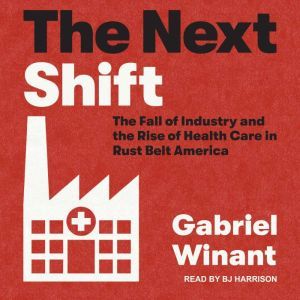 The Next Shift, Gabriel Winant