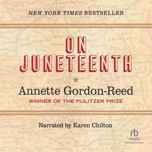 On Juneteenth, Annette Gordon-Reed