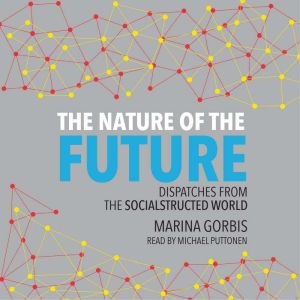 The Nature of the Future, Marina Gorbis