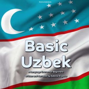 Basic Uzbek: A Language Course For Beginners