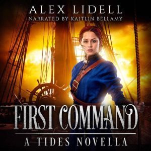 First Command A Tides Novella, Alex Lidell