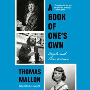 A Book of Ones Own, Thomas Mallon