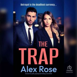 The Trap, Alex Rose
