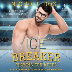 Ice Breaker, Nichole Rose