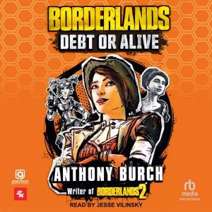 Borderlands: Debt or Alive