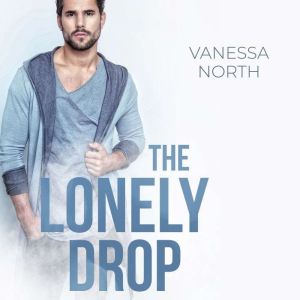 The Lonely Drop, Vanessa North