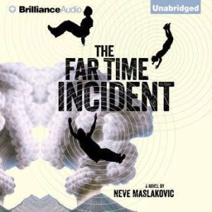 The Far Time Incident, Neve Maslakovic