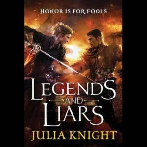 Legends and Liars, Julia Knight