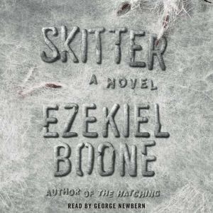 Skitter, Ezekiel Boone