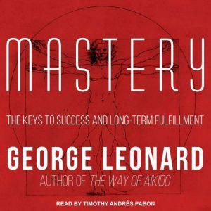 Mastery, George Leonard