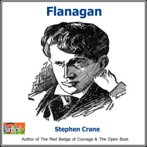 Flanagan, Stephen Crane