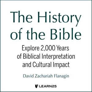 The History of the Bible, David Z. Flanagin