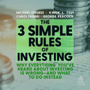 The 3 Simple Rules of Investing, Kwok L. Tsui