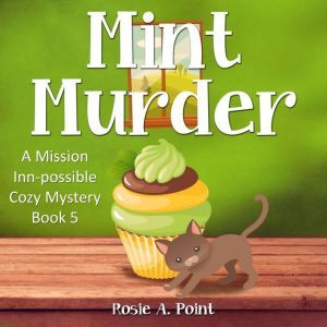 Mint Murder, Rosie A. Point