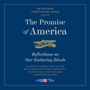 The Promise of America, National Constitution Center
